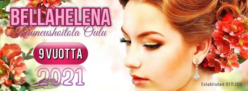 BellaHelenaOulu 2021 Facebook cover 9 years #facebook #beautysalon KAuneushoitola BellaHelena 9 Vuotta Kauneutta Oulussa Sothys Hoitola